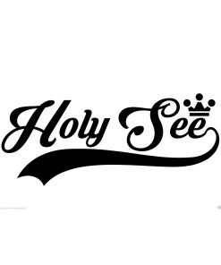 Holy See Sticker... Holy See Vinyl Wall Art Quote Decor Words Decals Sticker