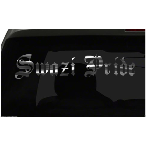 SWAZI PRIDE decal Country Pride vinyl sticker all size & colors FAST Ship!