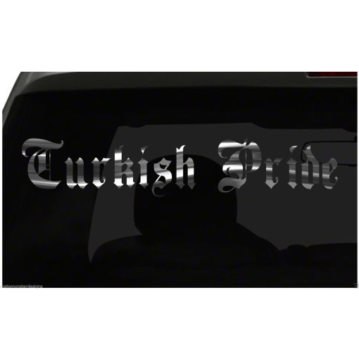 TURKISH PRIDE decal Country Pride vinyl sticker all size & colors FAST Ship!