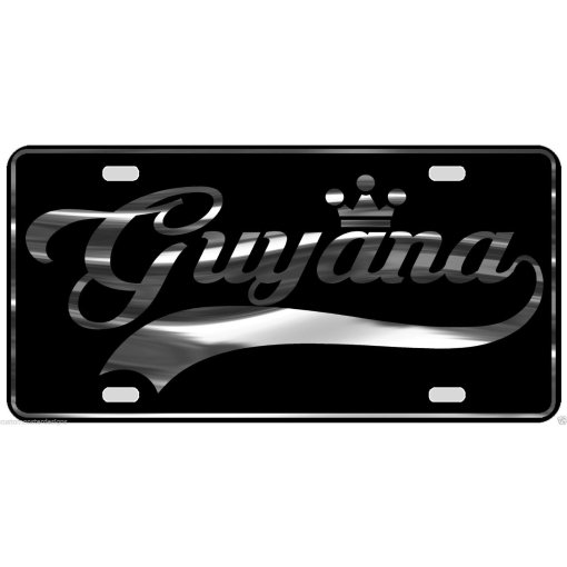 Guyana License Plate All Mirror Plate & Chrome and Regular Vinyl Choices