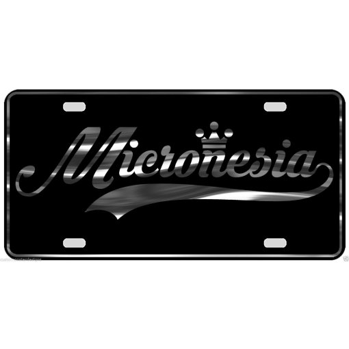Micronesia License Plate All Mirror Plate & Chrome and Regular Vinyl Choices