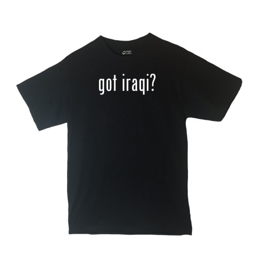 Got Iraqi? Shirt Country Pride Shirt Different Print Colors Inside!
