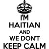 Haitian Wall Sticker... 20 inches Tall We Don't Keep Calm Vinyl Wall Art