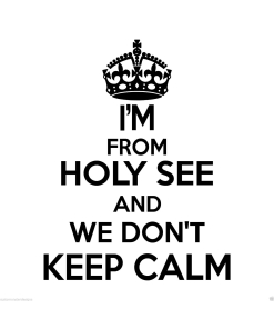 Holy See Wall Sticker... 20 inches Tall We Don't Keep Calm Vinyl Wall Art