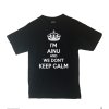 I'm Ainu And We Don't Keep Calm Shirt Different Print Colors Inside!