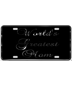 World's Greatest Mom License Plate Gift for Mom Chrome & Regular Vinyl Choices