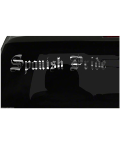 SPANISH PRIDE decal Country Pride vinyl sticker all size & colors FAST Ship!