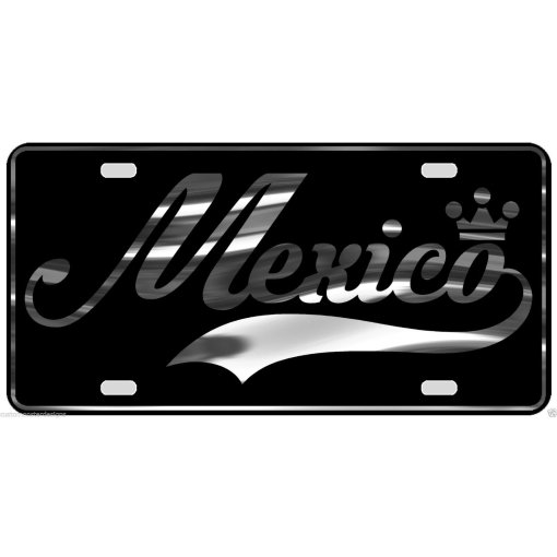 Mexico License Plate All Mirror Plate & Chrome and Regular Vinyl Choices
