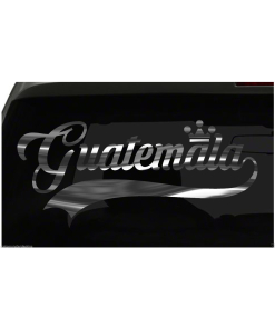 Guatemala sticker Country Pride Sticker all chrome and regular colors choices
