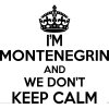 Montenegrin Wall Sticker... 20 inches Tall We Don't Keep Calm Vinyl Wall Art