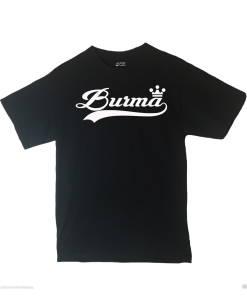 Burma Shirt Country Pride Shirt All sizes and Different Print Colors Inside