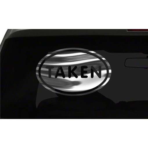 Taken Sticker Married Engaged oval euro chrome & regular vinyl color choices