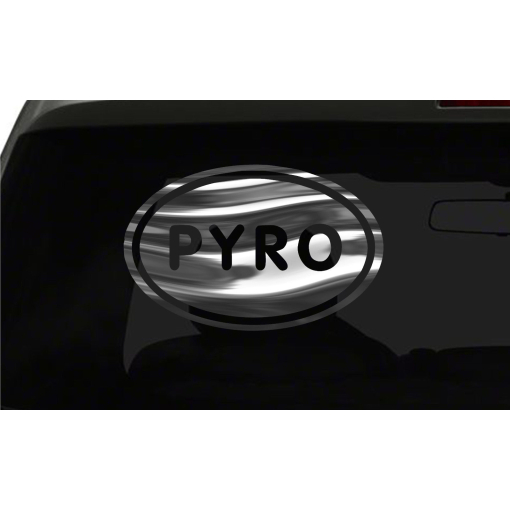 PYRO Sticker Fire Funny oval euro chrome & regular vinyl color choices