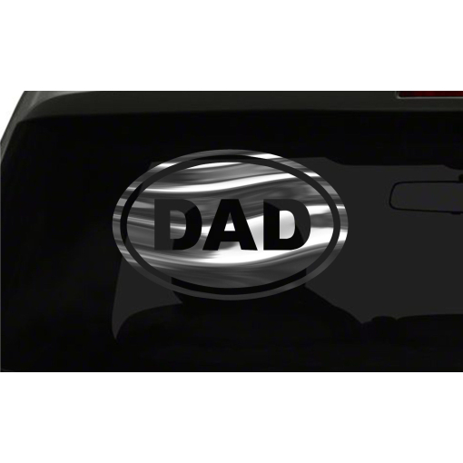 DAD Sticker Daddy Father Papa Love oval all chrome & regular vinyl color choice