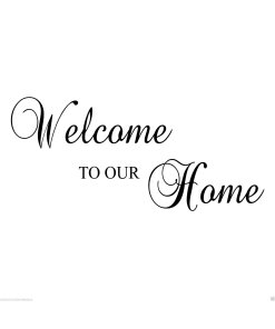Welcome to Our Home ... Vinyl Wall Art Quote Decor Words Decals Sticker