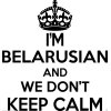 Belarusian Wall Sticker.. 20 inches Tall We Don't Keep Calm Vinyl Wall Art