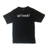 CustoMonsterDesigns Men's Got French Shirt