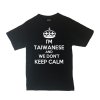 CustoMonsterDesigns Men's I'm Taiwanese and We Don't Keep Calm Shirt