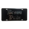 CustoMonsterDesigns Brown Pride Heavy Duty Aluminum License Plate