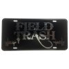 CustoMonsterDesigns Field Trash Oilfield Heavy Duty Aluminum License Plate