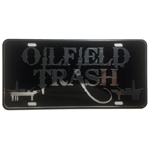 CustoMonsterDesigns Oilfield Trash Oilfield Heavy Duty Aluminum License Plate