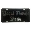 CustoMonsterDesigns Yaqui Navajo Pride Heavy Duty Aluminum License Plate